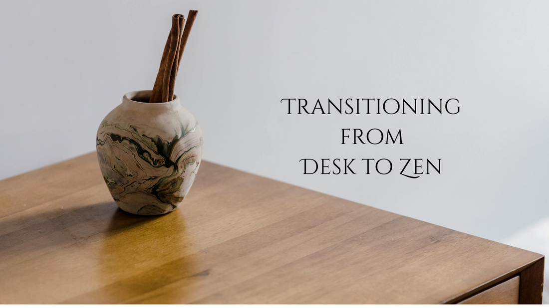 Creating an Energetic Workspace Environment: Transitioning from Desk to Zen